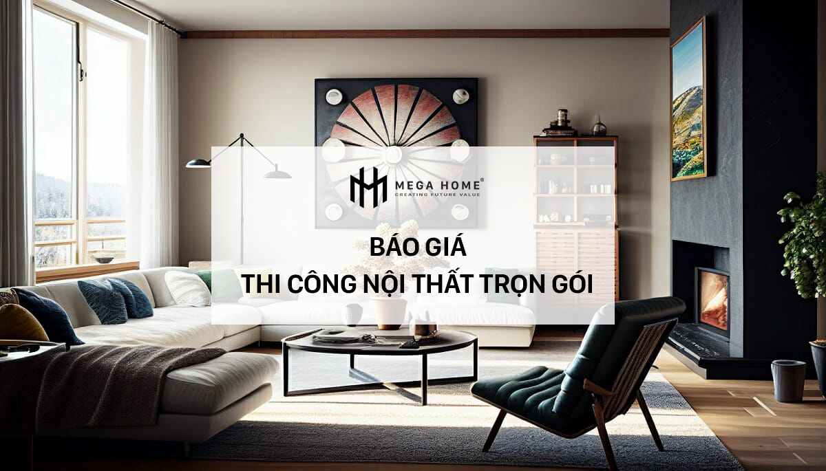 Báo giá thi công nội thất trọn gói